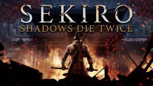 Sekiro: Shadows Die Twice