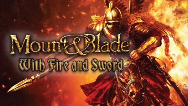 Mount and Blade With Fire and Sword